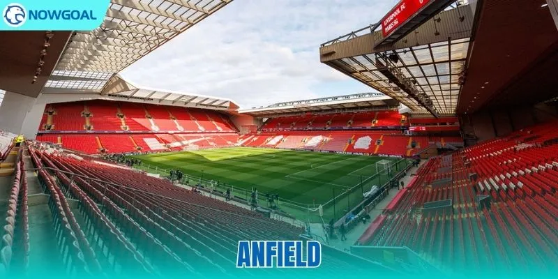 Anfield – Điểm Tựa Vững Chắc Của Liverpool Trong Mọi Trận Đấu