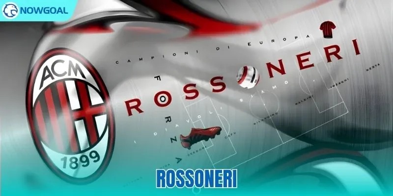Rossoneri - Hành Trình Vĩ Đại Của AC Milan Qua Các Thời Kỳ
