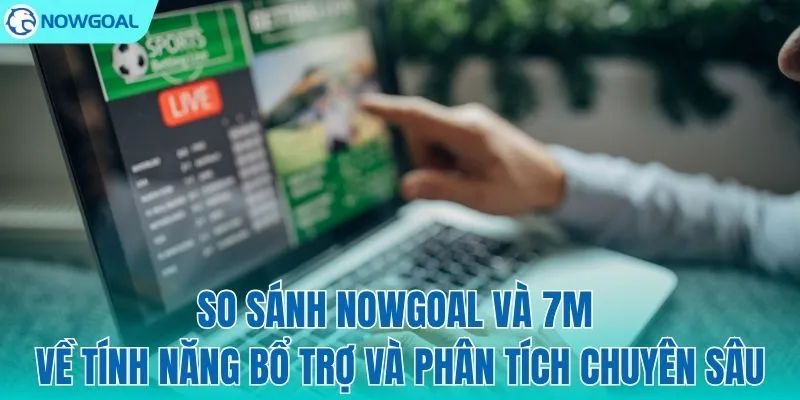 Cân đo tính năng hỗ trợ soi kèo từ chuyên gia
