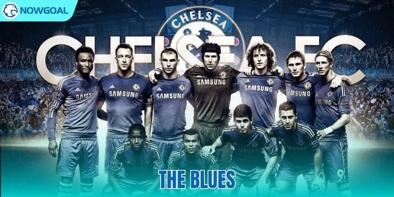 The Blues - Biệt Danh Chelsea FC Và Ý Nghĩa Đằng Sau Tên Gọi
